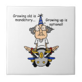 Aufwachsen ist optionaler Spaß Fliese (Vorderseite)