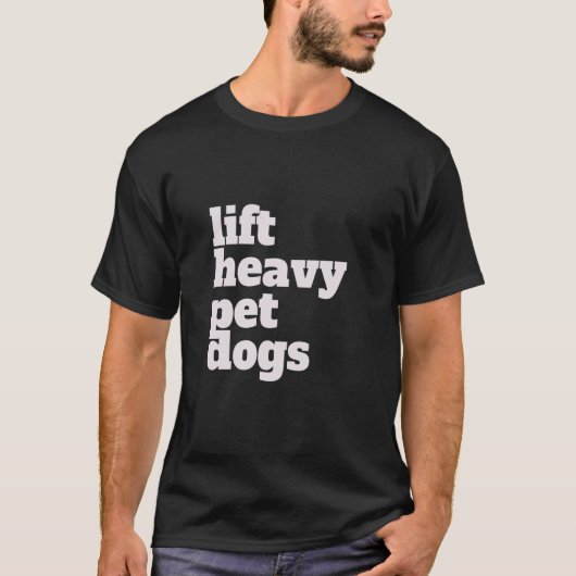 Aufzug. Schwerwiegende Hunde. Funny Gym Workout Ge T-Shirt (Vorderseite)