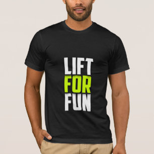 Aufzug zum Spaß - Gym-T - Shirt
