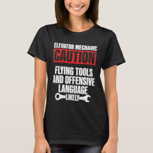 Aufzugmechaniker Wartung Fliegende Werkzeuge Techn T-Shirt