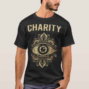 Auge beobachtet Wohltätigkeit T-Shirt