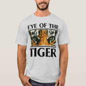 Auge des Tiger-motivierend Tierslogan-T-Shirts T-Shirt (Vorderseite)
