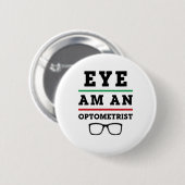 Auge ist ein Optometriker Funny Optometrie Button (Vorne & Hinten)