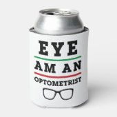 Auge ist ein Optometriker Funny Optometrie Dosenkühler (Kanne Vorderseite)