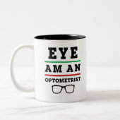 Auge ist ein Optometriker Funny Optometrie Zweifarbige Tasse (Links)