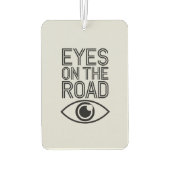 "Augen auf der Straße" Fokussierte Autoluft Autolufterfrischer (Rückseite)