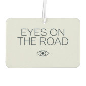 "Augen auf der Straße" Fokussiertes Auto Autolufterfrischer (Rückseite)