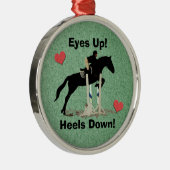 Augen hoch! Heels runter! Reitpferd Silbernes Ornament (Rechts)