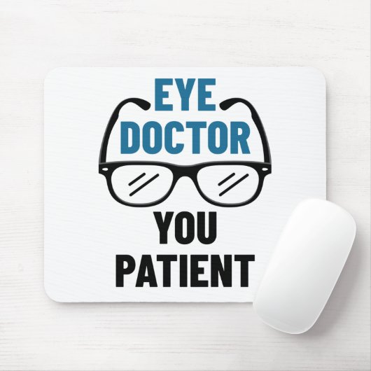 Augenarzt Sie Patient Funny Optometrist Mousepad (Mit Mouse)