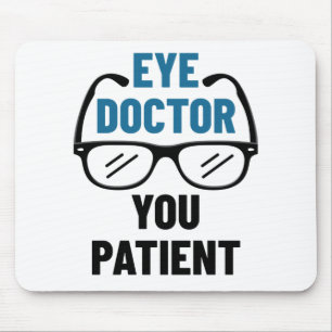 Augenarzt Sie Patient Funny Optometrist Mousepad