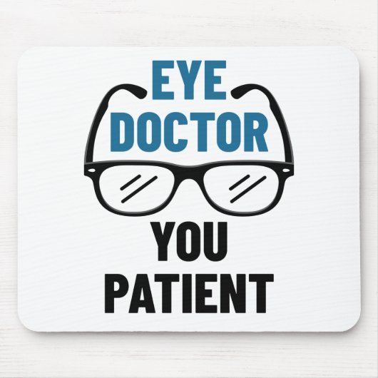 Augenarzt Sie Patient Funny Optometrist Mousepad (Vorne)