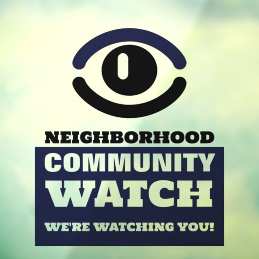 Augenblick, Warnung der Nachbarschaft Fensteraufkleber (Blatt 3)