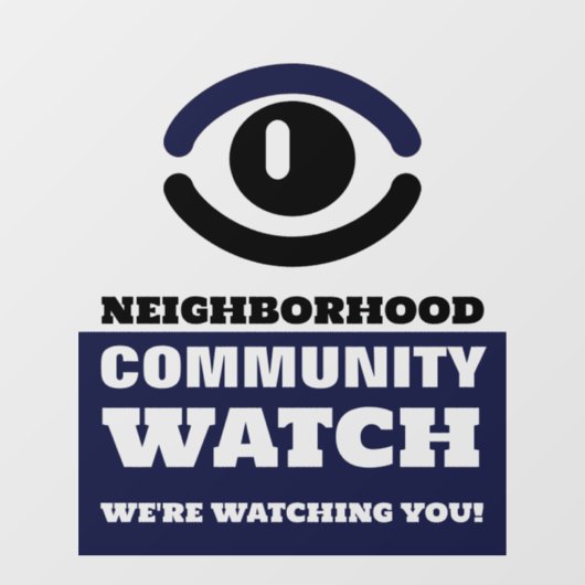 Augenblick, Warnung der Nachbarschaft Fensteraufkleber (Blatt)