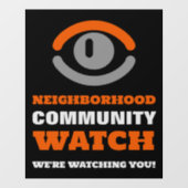 Augenblick, Warnung der Nachbarschaft Fensteraufkleber (Blatt)