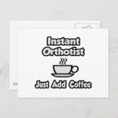 Augenblicklicher Orthotist .. Fügen Sie Kaffee ein Postkarte (Vorne/Hinten)