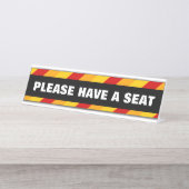 Augenfang, kühl "BITTE EINEN SITZ HABEN" Schreibtischnamensplakette (Vorderseite )
