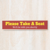 Augenfang, kühl "Bitte nehmen Sie Platz" Türschild (Vorderseite )