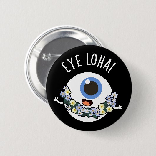 Augenloha Funny Eye Pun Dark BG Button (Vorne & Hinten)