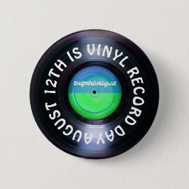August 12 ist Vinyl Record Day Button