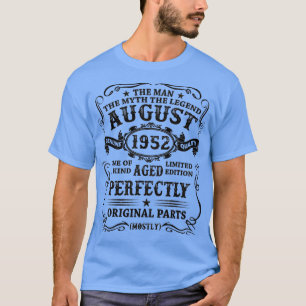 August 1952 Die Mythos Legende 70 Jahre alt Geburt T-Shirt