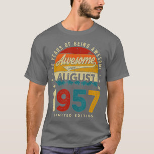 August 1957 Geburtstag 65 Jahre Phantastischer Geb T-Shirt