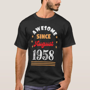 August 1958 Geburtstag Phantastisch Seit 1958 Augu T-Shirt