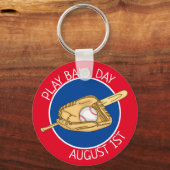 August 1 ist der Play Ball Day Schlüsselanhänger (Vorderseite)