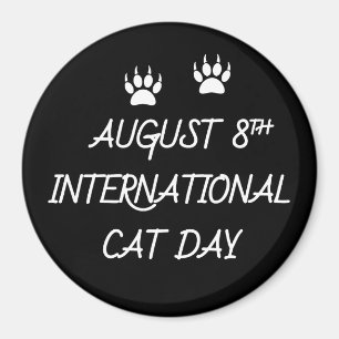 August 8. Internationaler Tag der Katze Magnet