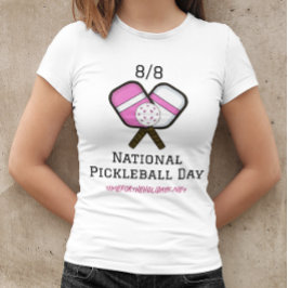 August 8: Nationaler Pickleball-Tag T-Shirt