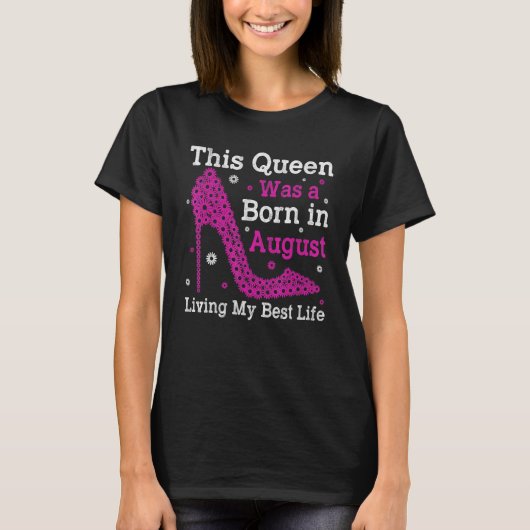 August Bday Graphic For Women Girls Born In August T-Shirt (Vorderseite)