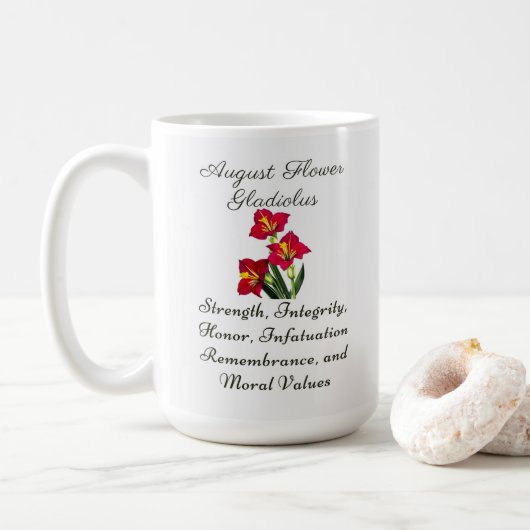 August Birth Month Blume Gladiolus Birth Gift Kaffeetasse (Mit Donut)