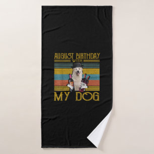 August Birthday With My Great Pyrenees Dog 2020 Badehandtuch