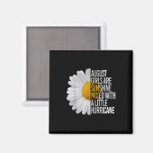 August Birthday Womens Gift Funny Quote Geschenk Magnet (Vorderseite/Rückseite)