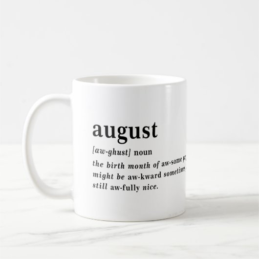 August Definition Geburtstag Kaffeetasse (Links)