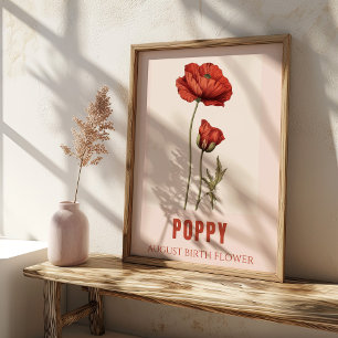 August-Geburtsblume Mohn Geburtstag Poster