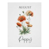 August-Geburtsmonats-Mohn-Blumen Poster (Vorderseite)