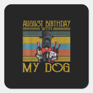 August Geburtstag mit meinem Cane Corso Dog 2020 Quadratischer Aufkleber