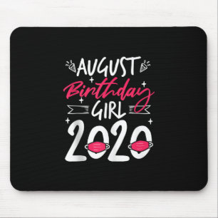 August Geburtstagsgeschenk für Frauen in Quarantän Mousepad