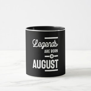 August Geburtstagsgeschenke Legenden sind im Augus Tasse
