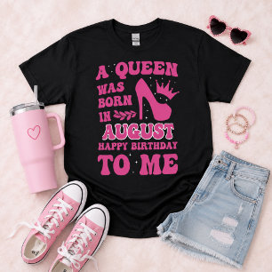 August Geburtstagsmädchen Rosa Prinzessin Königin T-Shirt