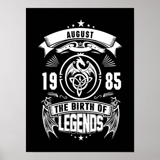 August-Geschenk | 1985 Geburtsjahr der Legenden Poster (Vorne)