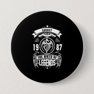 August Geschenk 1987 Die Geburt der Legenden Button