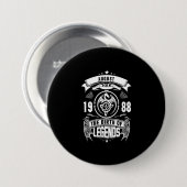 August-Geschenk | 1988 Geburtsjahr der Legenden Button (Vorne & Hinten)