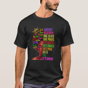 August Girl She Slays & Prays August Birth T-Shirt