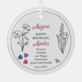 August Gladiola und Poppy Birthday Keepake Ornament Aus Glas (Vorderseite)