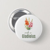 August Gladiolus Birth Flower Flat Thank You Button (Vorne & Hinten)