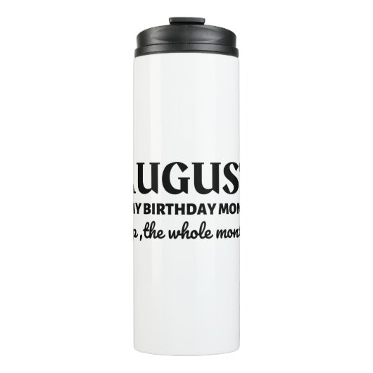 August ist mein Geburtstag Thermosbecher (Vorderseite)