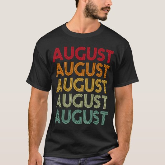 August Retro Name Spaß Nickname T-Shirt (Vorderseite)