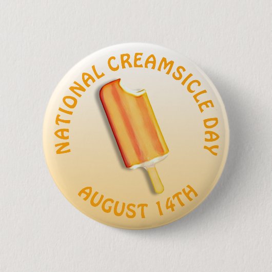 August zum nationalen Creamsikel 14. Schaltfläche Button (Vorderseite)