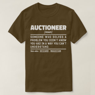 Auktionator Noun Definition Marketer Lustige Sprüc T-Shirt